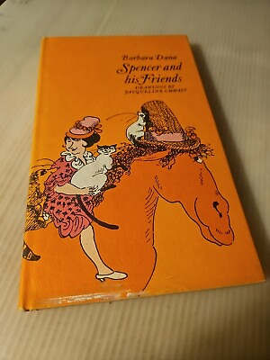 #ad Vintage 1966 quot;Spencer And His Friendsquot; By Barbara Dana Hardcover Book $9.99