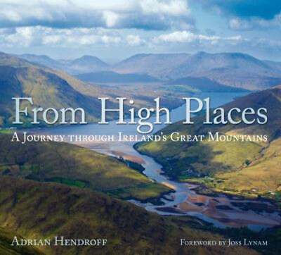 #ad From High Places : A Journey Through Ireland#x27;s Great Mountains Ad $12.08