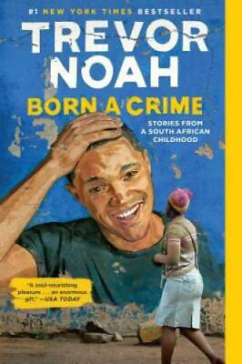 #ad Born a Crime: Stories from a South African Childhood Paperback VERY GOOD $4.08