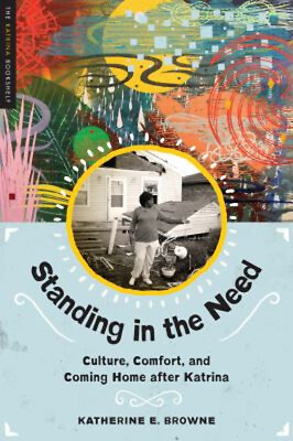 #ad Standing in the Need : Culture Comfort and Coming Home after Ka $18.29