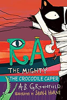 #ad Ra the Mighty: The Crocodile Caper Hardcover A. B. Greenfield $8.02