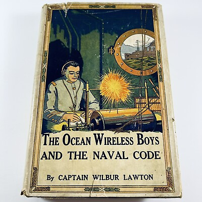 #ad The Ocean Wireless Boys and the Naval Code by Captain Wilbur Lawton 1915 HURST $38.15