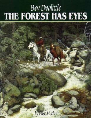 #ad The Forest Has Eyes Hardcover By Bev Doolittle GOOD $4.92