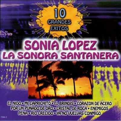 #ad SantaneraSonora LopezSonia 10 Grandes Exitos New CD $10.35
