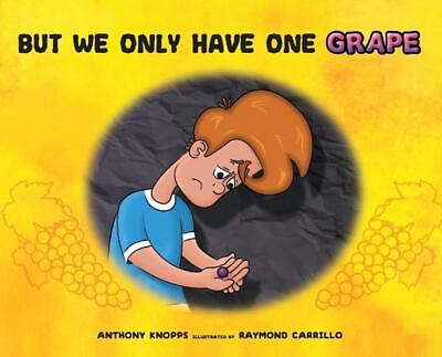 #ad But We Only Have One Grape by Anthony Knopps English Hardcover Book $34.10
