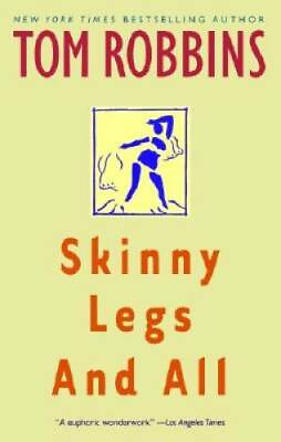 #ad Skinny Legs and All Paperback By Tom Robbins ACCEPTABLE $4.55