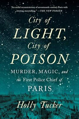 #ad City of Light City of Poison: Murder Magi paperback Holly Tucker 0393355438 $4.41
