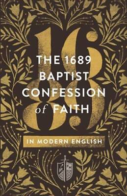 #ad The 1689 Baptist Confession of Faith in Modern English Paperback GOOD $4.39