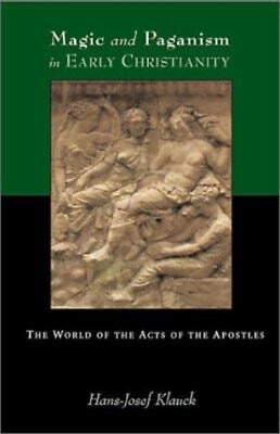 #ad Magic and Paganism in Early Christianity : The World of the Acts $10.00