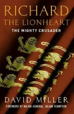 #ad Richard The Lionheart: The Mighty Crusader paperback Miller David $7.04