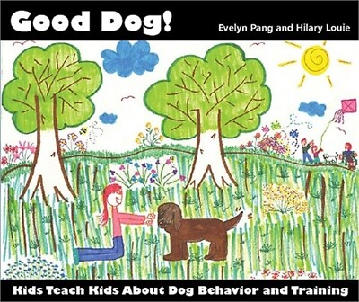#ad Good Dog : Kids Teach Kids about Dog Behavior and Training. Paperback or Softba $14.22
