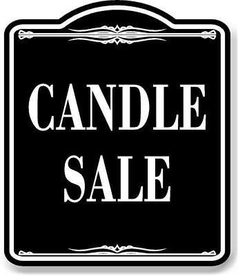 #ad Candle Sale BLACK Aluminum Composite Sign $12.99