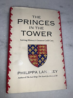 #ad PRINCES IN THE TOWER : THE TRUTH BEHIND HISTORY#x27;S GREATEST COLD CASE HC DJ 2023 $17.75