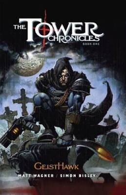 #ad The Tower Chronicles Book One: Geisthawk Hardcover By Wagner Matt GOOD $9.73