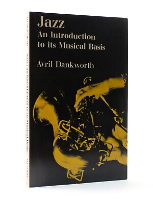 #ad AVRIL DANKWORTH signed Jazz An Introduction to its Musical Basis 1975 PB GBP 18.00