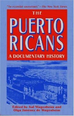 #ad The Puerto Ricans : A Documentary History by Kal Wagenheim 2002 Trade... $5.00