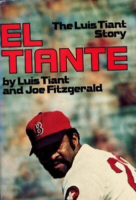 #ad EL TIANTE THE LUIS TIANT STORY Hardcover **Mint Condition** $68.75