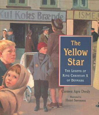 #ad The Yellow Star: The Legend of King Christian X of Denmark by Deedy Carmen Agra $4.58