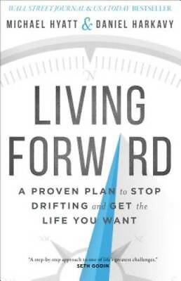 #ad Living Forward: A Proven Plan to Stop Drifting and Get the Life You Want GOOD $4.46