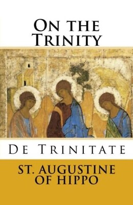 #ad ON THE TRINITY By Of St. Augustine Hippo BRAND NEW $30.44