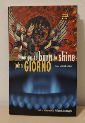 #ad You Got to Burn to Shine by John Giorno High Risk Series Poetry Memoir 1994 $69.95