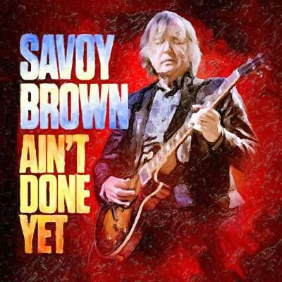 #ad Savoy Brown Aint Done Yet NEW CD save with combined AU $27.29