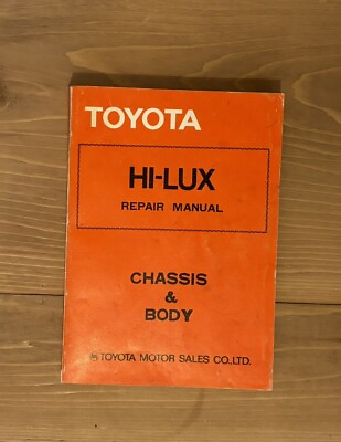 #ad Original Toyota Hi Lux Repair Manual Chassis amp; Body $115.00