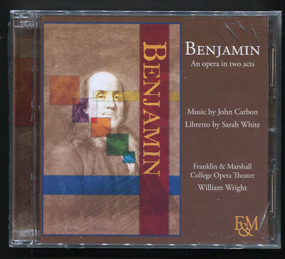 #ad Benjamin: An Opera in Two Acts John Carbon Sarah White William Wright Sealed $12.97