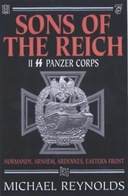 #ad Sons of the Reich: The History of II SS Panzer ... by Reynolds Michael Hardback $10.18