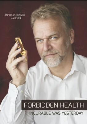 #ad FORBIDDEN HEALTH INCURABLE WAS YESTERDAY By Andreas Kalcker In English $84.99