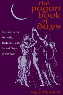 #ad The Pagan Book of Days: A Guide to the Festivals Traditions and S ACCEPTABLE $7.84