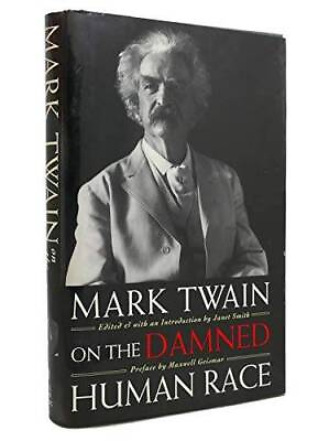 #ad Mark Twain On the Damned Human Race Hardcover By Twain Mark GOOD $4.08