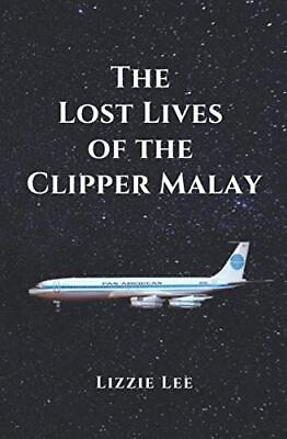 #ad The Lost Lives of the Clipper Malay by Lee Lizzie Paperback softback Book The $19.94