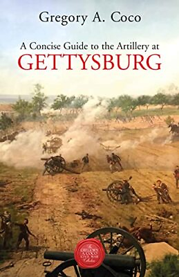 #ad A Concise Guide to the Artillery at Gettysburg $7.49