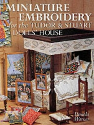 #ad Miniature Embroidery for the Tudor and Stua... by Warner Ms Pamela J. Paperback $11.30