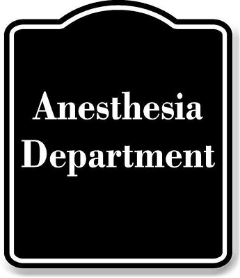 #ad Anesthesia Department BLACK Aluminum Composite Sign $12.99