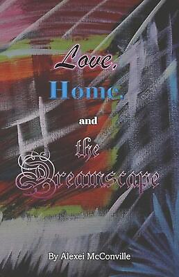 #ad Love Home and the Dreamscape by Alexei McConville English Paperback Book $22.37