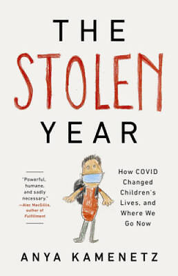 #ad The Stolen Year: How COVID Changed Childrens Lives and Whe VERY GOOD $12.54