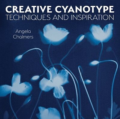 #ad Creative Cyanotype : Techniques and Inspiration Paperback by Chalmers Angel... $23.92