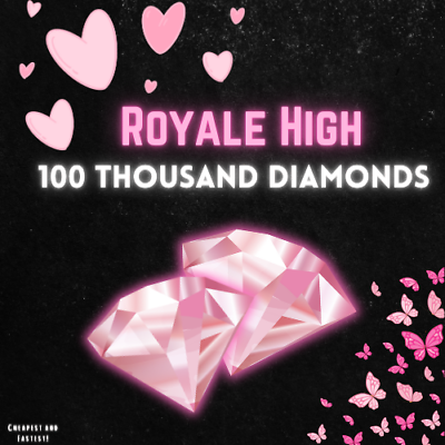 #ad Roblox ROYALE HIGH 100 Thousand Diamond CHEAPEST 100k 💎 🌸HUGE Spring Sale 🌸 $6.29