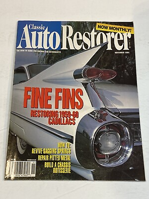 #ad Classic Auto Restorer Nov 1994 Cadillac Cars 1959 1960 Fins Chassis Rotisserie $10.99