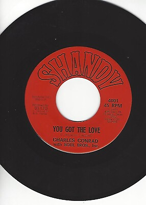 #ad CHARLES CONRAD WITH SOUL BROS INC. quot;YOU GOT THE LOVEquot; ISN#x27;T IT AMAZINGquot; NM $20.00