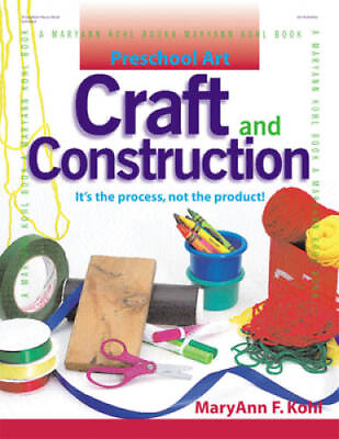 #ad Preschool Art: Craft Construction Paperback By Kohl MaryAnn F GOOD $3.61