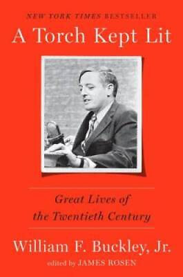#ad A Torch Kept Lit: Great Lives of the Twentieth Century Hardcover VERY GOOD $4.08