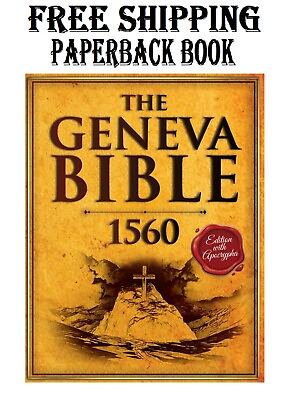 #ad The Geneva Bible 1560 Edition with Apocrypha: The Bible in English Complete From $39.99