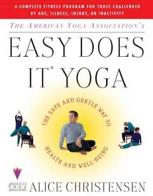 #ad The American Yoga Association#x27;s Easy Does It Yoga : The Safe and Gentle W GOOD $3.80