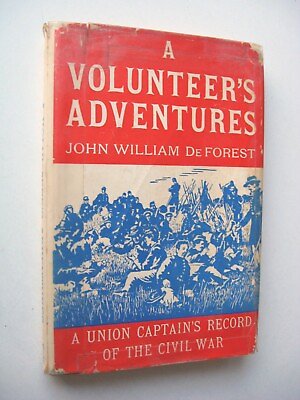 #ad A VOLUNTEER#x27;S ADVENTURES John W. De Forest Union Captain Civil War HC DJ 1946 J $34.95