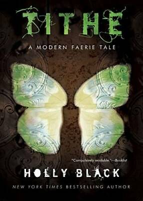 #ad Tithe: A Modern Faerie Tale Paperback By Holly Black GOOD $3.96