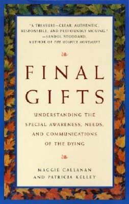 #ad Final Gifts: Understanding the Special Awareness Needs and Communicatio GOOD $4.31