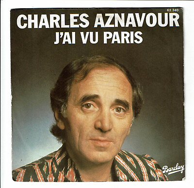 #ad Charles Aznavour Vinyl 45 RPM 7 quot; J#x27;Ai Vu Paris Ne T#x27;En Do Pas Barclay 62340 $7.74